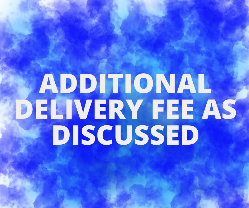 Additional delivery fee